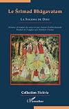 Le Srimad Bhagavatam: La sagesse de Dieu (French Edition)