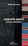 Parlons Agoul Caucase, Daghestan