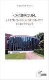 Cameroun, le temps de la diplomatie scientifique