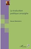 La traduction po&eacute;tique amazighe