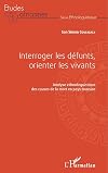 Interroger les défunts, orienter les vivants: Analyse ethnolinguistique des causes de la mort en pays toussian (French Edition)