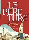 Le P&egrave;re Turc: &Agrave; la recherche de Mustafa Kemal