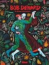 Bob Denard: Le dernier mercenaire (Bob Denard, 1) (French Edition)