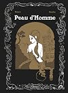 Peau d'Homme Edition Luxe
