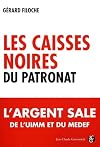 Les caisses noires du patronat