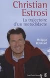 Christian Estrosi. La trajectoire d'un motodidacte