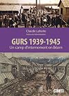 Gurs 1939-1945 : Un camp d'internement en Béarn