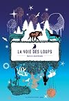 LA VOIE DES LOUPS