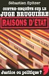 Raison d'état : contre-enquête sur le juge Bruguière