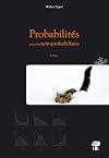 Probabilités pour les Non-Probabilistes