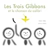 Les Trois Gibbons et la chanson du colibri