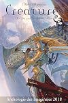 Créatures : Anthologie des Imaginales 2018
