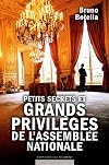 Petits secrets et grands privilèges de l'Assemblée nationale