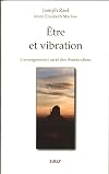 Être et vibration: L'enseignement sacré des Amérindiens