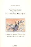 Voyageant parmi les nuages : L'esprit des maîtres Tang, poètes, hommes de Tch'an et de Tao