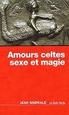 Amours celtes, sexe et magie