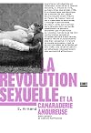 La révolution sexuelle et la camaraderie amoureuse