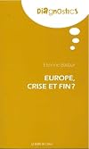 Europe crise et fin ?