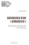Sociologie d'un curiositif : Smartphone, code-barres 2D et self-marketing