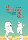 Le visiteur du Sud : Le journal de Monsieur Oh en Corée du Nord : Edition intégrale