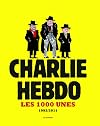 Charlie hebdo : Les 1000 unes 1992-2011