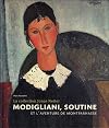Modigliani & Soutine et l'aventure de Montparnasse