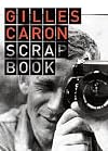 Gilles Caron Scrapbook (French Edition)