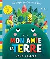 Mon amie la Terre