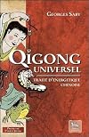 Qigong universel - Traité d'énergétique chinoise (French Edition)