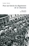 Pour une histoire du département de la Charente. Tome 1 : 1953-1970. La croissance