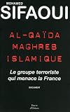 Al-Qaïda Maghreb islamique (French Edition)