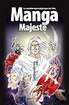 La Bible Manga, volume 6 - Majesté: Le combat apocalyptique de l'élu