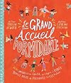 Le grand accueil formidable: Jésus, Jacques et une Église qui a appris à aimer toutes sortes de personnes : la vraie histoire