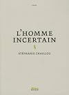 L'homme incertain