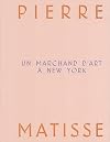 Pierre Matisse, un marchand d'art à New York