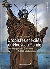 UTOPISTES ET EXILES DU NOUVEAU MONDE (CHRONIQUES)