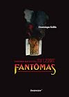 Tu entreras dans le siècle en lisant Fantômas