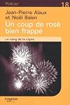 Un coup de rosé bien frappé : Le sang de la vigne, tome 23 (Policier)
