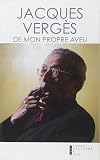 De mon propre aveu : Souvenirs et r&ecirc;veries