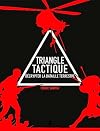 Triangle tactique: décrypter la bataille terrestre