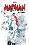 Madman, l'intégrale T1