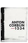 Anton Corbijn - 1-2-3-4 [anl&auml;sslich der Ausstellung Anton Corbijn 1-2-3-4 im Fotomuseum Den Haag, 21. M&auml;rz - 21. Juni 2015]