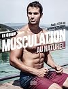 Le guide de la musculation au naturel