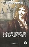 Conspiration de Chambord (la)
