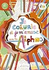 Je Colorie et M'Amuse avec les Alphas