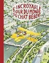 L'incroyable tour du monde du chat Bébert