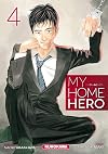 My Home Hero - tome 4 (4) (French Edition)