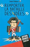 Remporter la bataille des idées: Entretien avec Antonio Gramsci