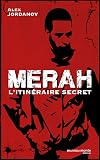 Merah : l'itinéraire secret