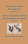 Ne kredu ĉion / Pa' que nadie te lo cuente: aŭdvida scenaro / audiovisual (MAS-libro) (Esperanto Edition)